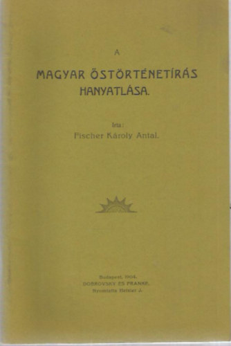 Fischer Kroly Antal - A magyar strtnetrs hanyatlsa