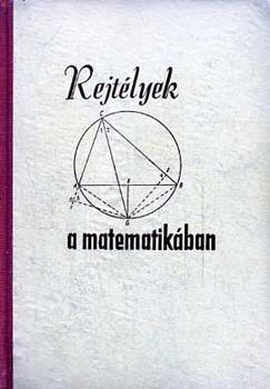 Eugene P. Northrop - Rejtlyek a matematikban