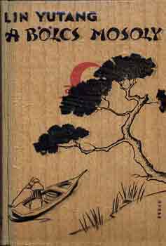 Lin Yutang - A blcs mosoly