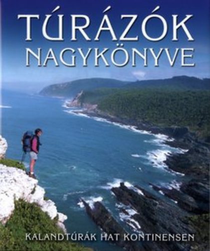 Trzk nagyknyve - Kalandtrk hat kontinensen