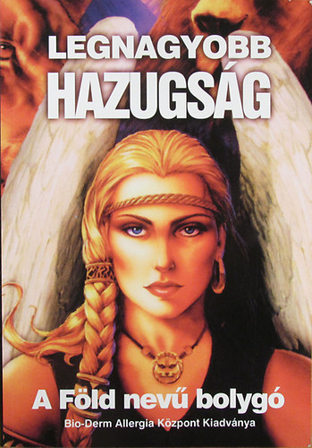 Kecskemti Lajos - Gygythatatlan betegsg nincs - Legnagyobb hazugsg (A Fld nev bolyg)