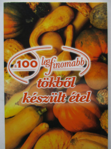 Cseros Irn - A 100 legfinomabb tkbl kszlt tel