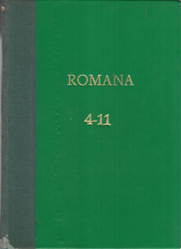 szerk.: Dr. Tglssy Imre - 8 db Romana ( 8 szm egybektve ) 4, 5, 6, 7, 8, 9, 10, 11. szmok