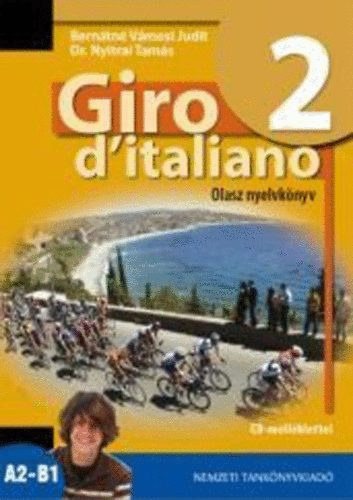 Bern�tn� V�mosi Judit, Dr. Nyitrai Tam�s - Giro d'italiano 2. Olasz nyelvk�nyv