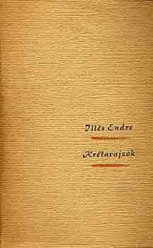 Illés Endre - Krétarajzok