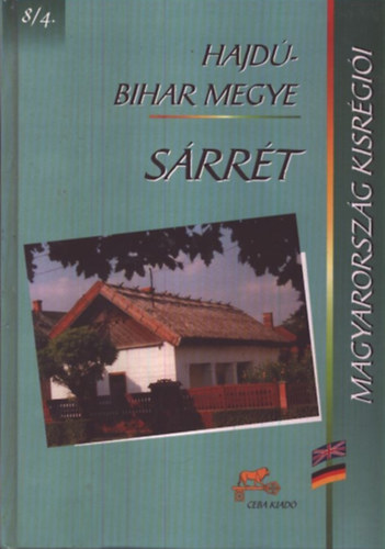 dr. (fszerk.) Kasza Sndor - Srrt - Hajd-Bihar megye (Magyarorszg kisrgii 8/4.)