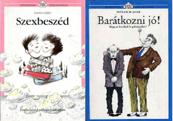 David Cohen, Phyllis M. Shaw - Szexbeszéd + Barátkozni jó! ( 2 kötet )