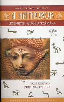 Tom Kenyon, Virginia Essene - A hathorok �zenetei a F�ld sz�m�ra
