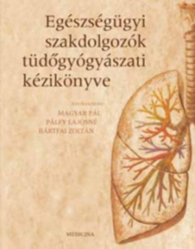 Magyar Pl, Plfy Lajosn, Brtfai Zoltn - Egszsggyi szakdolgozk tdgygyszati kziknyve