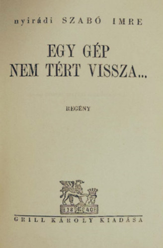 Szab Imre - Egy gp nem trt vissza