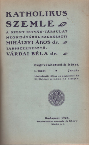 Mihályfi Ákos dr. szerk., Várdai Béla dr. (szerk.) - Katholikus szemle 42. kötet