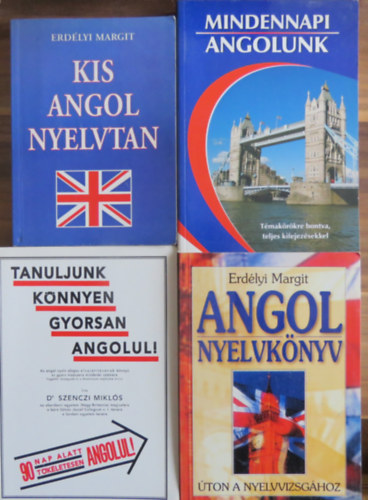 Dr. Szenczi Mikls, Erdlyi Margit - 4 db-os csomag angol nyelv: Tanuljunk knnyen gyorsan angolul; Mindennapi angolunk; Angol nyelvknyv; Kis angol nyelvtan