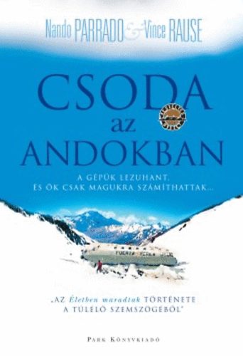 Nando Parrado, Vince Rause - Csoda az Andokban