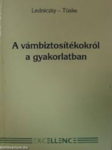 Ledniczkyné Bárány Erzsébet - A vámbiztosítékokról a gyakorlatban. Vámeljárások éa bankgaranciák