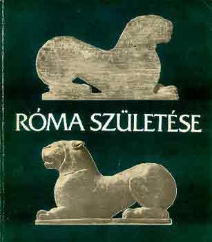 Szil�gyi J�nos Gy�rgy - R�ma sz�let�se