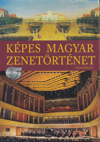 Krpti Jnos \(szerk.) - Kpes magyar zenetrtnet \(2 CD-vel)