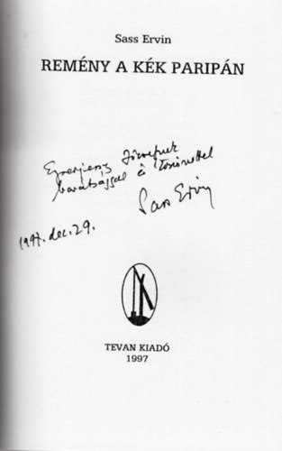 Sass Ervin - Rem�ny a k�k parip�n (dedik�lt)