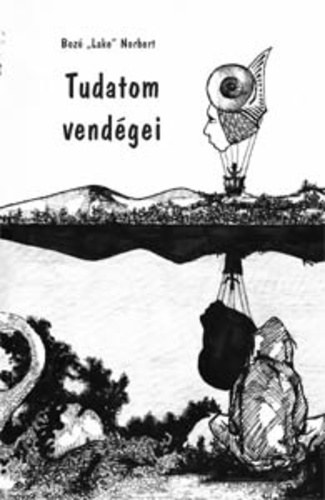 Boz�lake Norbert - Tudatom vend�gei