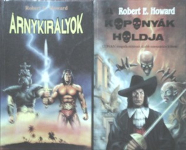 Robert E. Howard - A kopony�k holdja + �rnykir�lyok