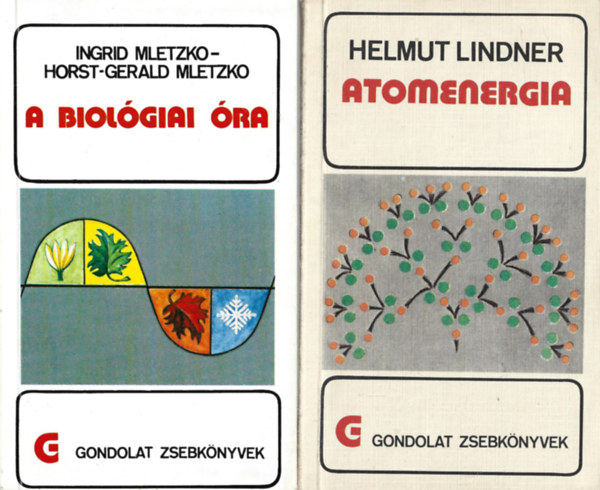 2 db Gondolat Zsebknyvek, Ingrid Mletzko - Horst-Gerald Mletzko? A biolgiai ra, Helmut Linder: Atomenergia