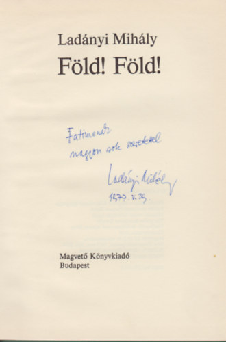 Lad�nyi Mih�ly - F�ld! F�ld!