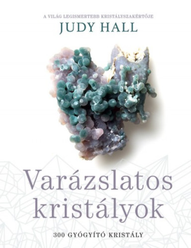Judy Hall - Varzslatos kristlyok