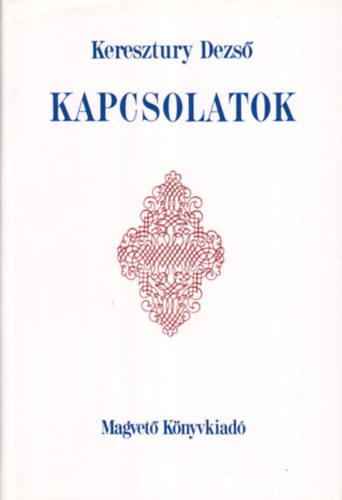 KERESZTURY DEZS - Kapcsolatok