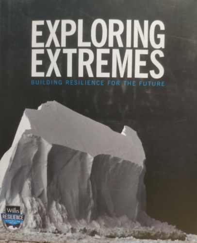 Parker Liautaud, Rowan Douglas - Exploring Extremes: Building Resilience For The Future