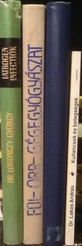 4 db orvosi k�nyv: Dr. Losonczy:Iatrogen infecti�k+F�l-, orr-, g�gegy�gy�szat (Dr.Rib�ri szerk.)+Orvosi �tmutat� �s szakmai-munkak�ri t�j�koztat� (Dr. Kov�cs G�za szerk.)+Dr. Lakos:Kullancsok �s betegs�gek