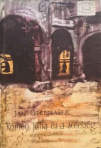 Jan Otcen�sek - R�me�, J�lia �s a s�t�ts�g