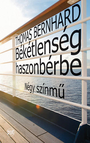 Thomas Bernhard - B�k�tlens�g haszonb�rbe