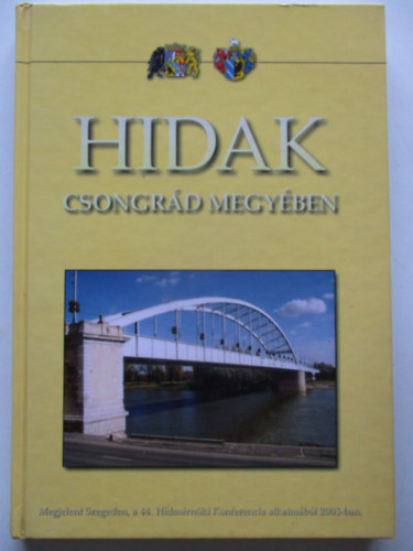 dr. Tth Ern (szerk.) - Hidak Csongrd megyben