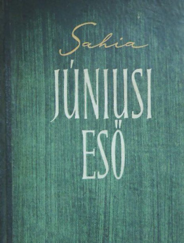Sahia Alexandru - Júniusi eső