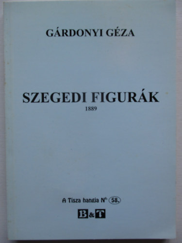 Grdonyi Gza - Szegedi figurk 1889