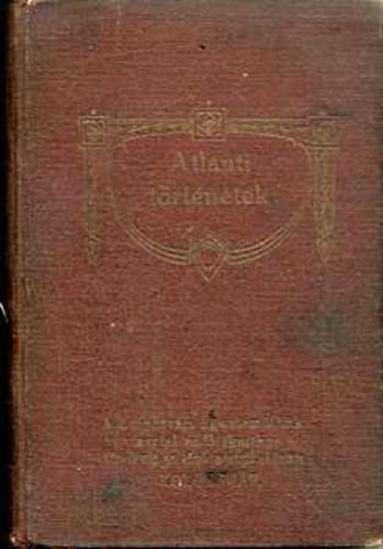 Virter Ferencz - Atlanti trtnetek-Tizenngy elbeszls