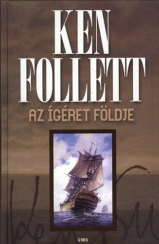 Ken Follett - Az gret fldje