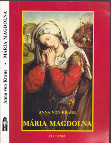 Anna von Krane - Mria Magdolna