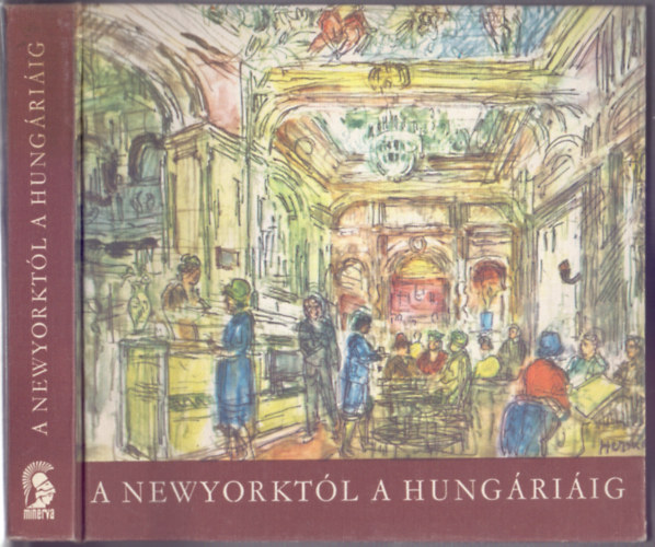 Konrdyn Glos Magda (szerk.) - A Newyorktl a Hungriig