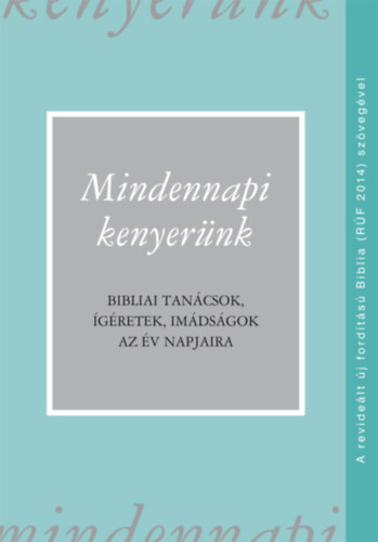 Mindennapi kenyer�nk (R�F 2014)