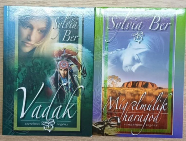 Sylvia Ber - 2 db Sylvia Ber kötet: Vadak - Míg elmúlik haragod