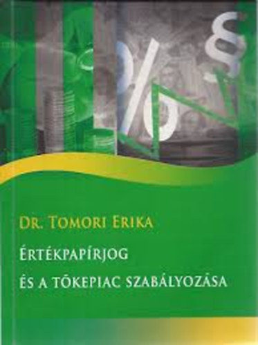 Tomori Erika dr - rtkpaprjog s a tkepiac szablyozsa