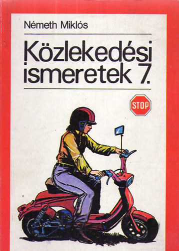 Nmeth Mikls - Kzlekedsi ismeretek 7.