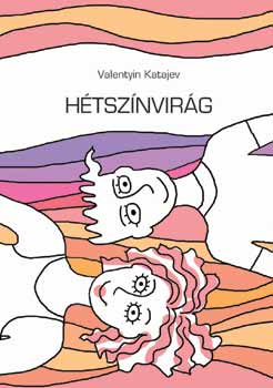 Valentyin Katajev - Htsznvirg