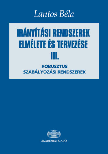 Lantos Bla - Irnytsi rendszerek elmlete s tervezse III.