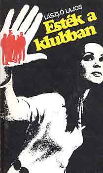 László Lajos - Esték a klubban