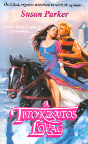 Susan Parker - A titokzatos lovag