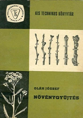 Olh Jzsef - Nvnygyjts (Kis technikus knyvtr)