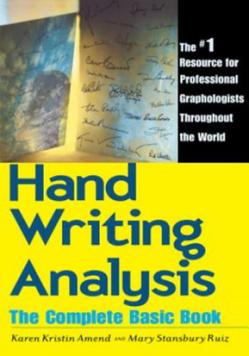 Karen Kristin Amend, Mary Stansbury Ruiz - Handwriting Analysis -  The Complete Basic Book