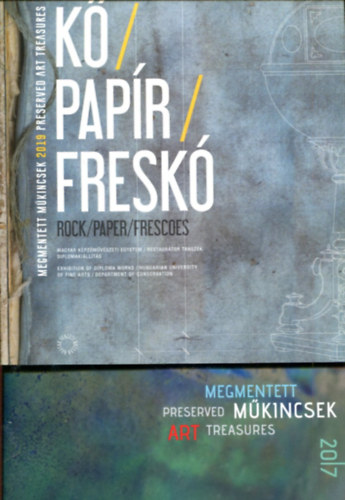 Több szerző - 2 db Megmentett Műkincsek: Preserved Art Treasures 2017 és Preserved Art Treasures (Kő / papír / freskó) 2019