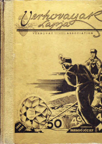 Darag� J�zsef (szerk.) - Verhovay Golden Jubilee 1886-1936